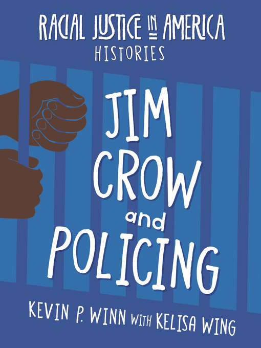 Title details for Jim Crow and Policing by Kevin P. Winn - Available